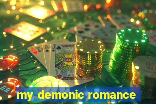 my demonic romance